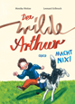 Der wilde Arthur